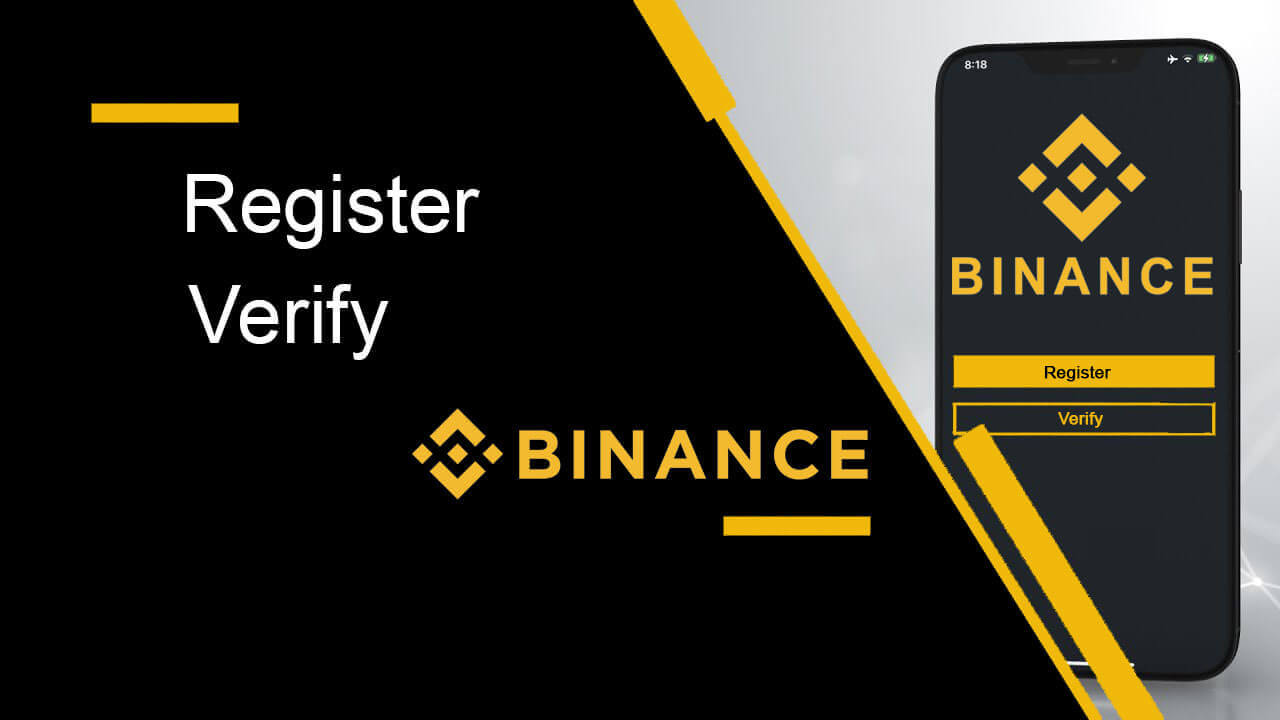 Giunsa ang Pagparehistro ug Pag-verify sa Account sa Binance